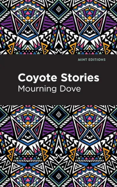 Coyote Stories by Mourning Dove