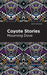 Coyote Stories by Mourning Dove