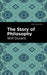 The Story of Philosophy: The Lives and Opinions of the Greater Philosophers by Will Durant