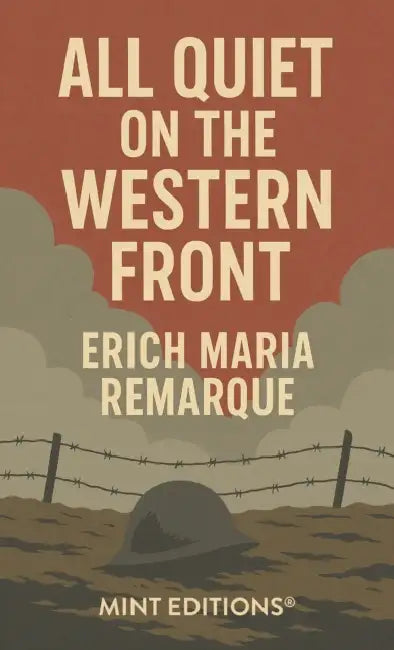 All Quiet on the Western Front by Erich Maria Remarque, Mint Editions