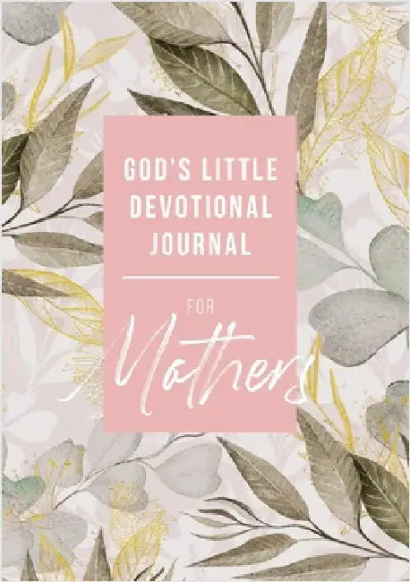 God's Little Devotional Journal for Mothers by Honor Books