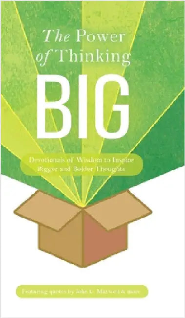 The Power of Thinking Big: Devotionals of Wisdom to Inspire Bigger and Bolder Thoughts by Honor Books