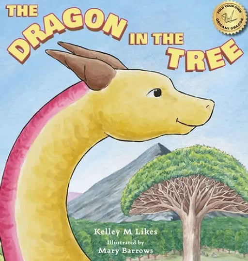 The Dragon in the Tree by Kelley M. Likes