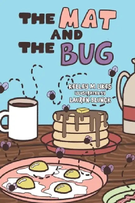 The Mat and the Bug by Kelley M. M. Likes, Lauren Blunck