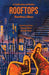 Rooftops: A Collection of Haiku by Xanthos Likes, Lily Gao, Zerin Maluy Likes