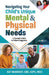 Navigating Your Child's Unique Mental & Physical Needs: A Parent's Guide to School Supports by Kat McGrady