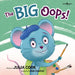 The Big Oops!: Volume 2 by Julia Cook, Dale Crawford