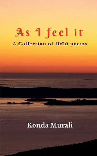 As I feel it by Konda Murali