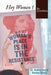 Hey Women ! by Mukta