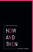 Now and Then by Siddhant Sharma