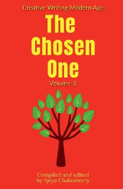 The Chosen One [ Volume - 3] by Creative Writing