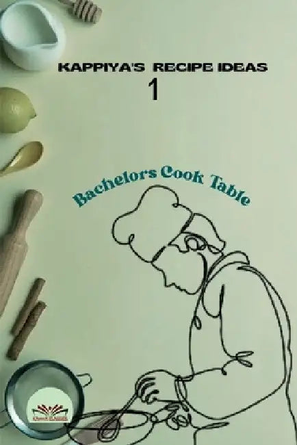 Kappiya's Recipe Ideas- 1: Bachelors Cook Table by Kappiya Classics