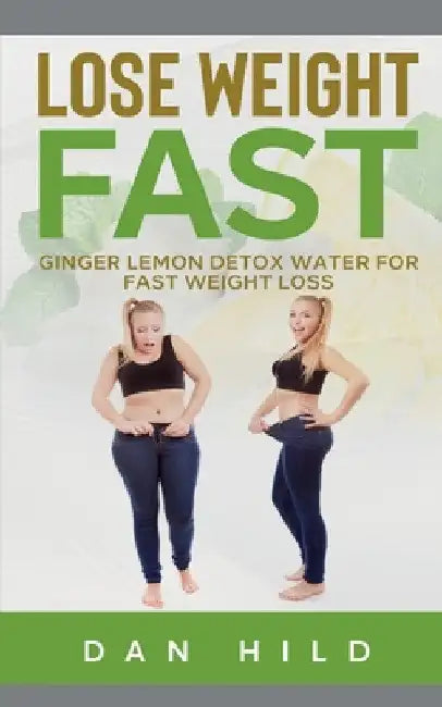 Lose Weight Fast by Dan Hild