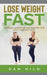 Lose Weight Fast by Dan Hild