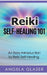 Reiki Self-Healing 101 by Angela Glaser