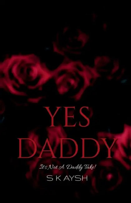 Yes Daddy by S. K