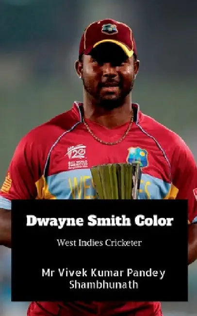 Dwayne Smith Color: West Indies Cricketer by Vivek Kumar Pandey