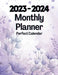 2023-2024 Monthly Planner Perfect Calendar: 2 Years Large Organizer for Women by Aiden Norwood