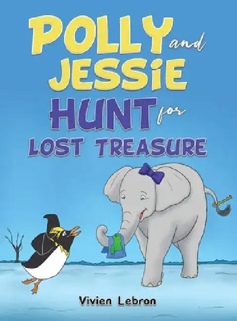 Polly and Jessie Hunt for Lost Treasure by Vivien Lebron