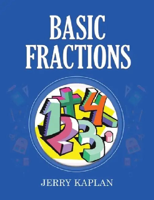 Basic Fractions by Jerry Kaplan