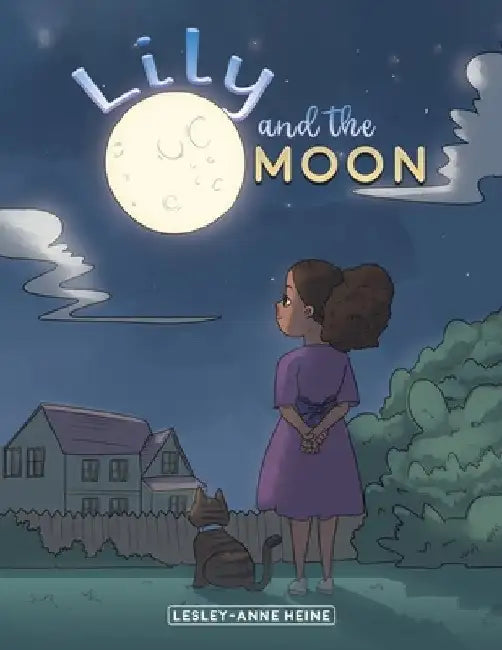 Lily and the Moon by Lesley-Anne Heine