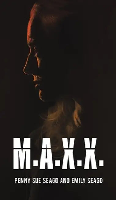 M.A.X.X. by Penny Sue Seago