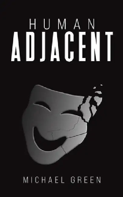Human Adjacent by Michael Green