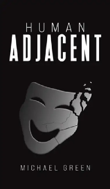Human Adjacent by Michael Green