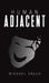 Human Adjacent by Michael Green