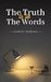 The Truth Is in the Words by Ginette Therrien
