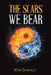 The Scars We Bear by Kirk Shamley