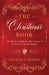 The Christmas Book: The History, Traditions, and Customs of Everyone's Favorite Holiday by Francis X. Weiser