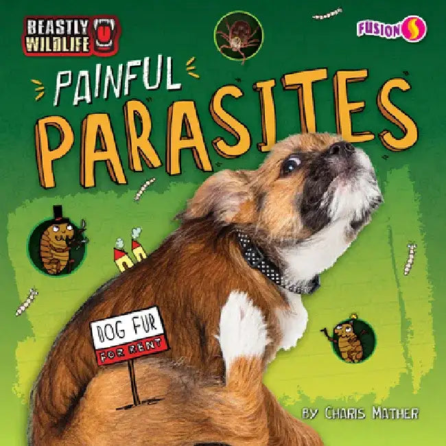 Painful Parasites by Charis Mather