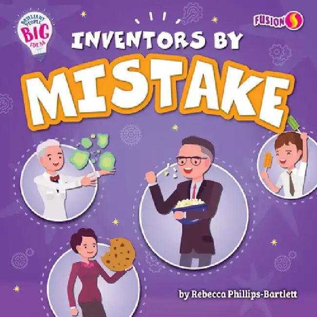 Inventors by Mistake by Rebecca Phillips-Bartlett