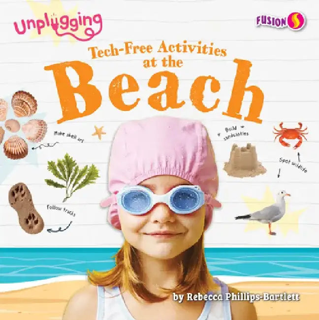 Tech-Free Activities at the Beach by Rebecca Phillips-Bartlett