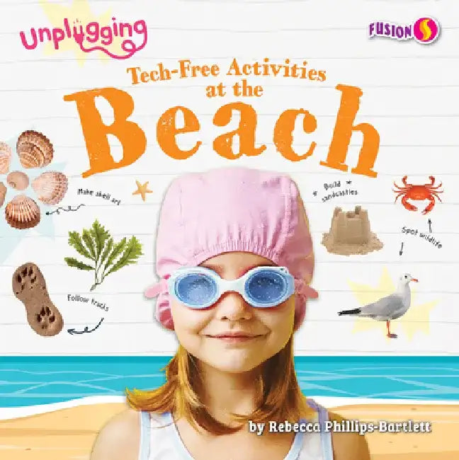 Tech-Free Activities at the Beach by Rebecca Phillips-Bartlett