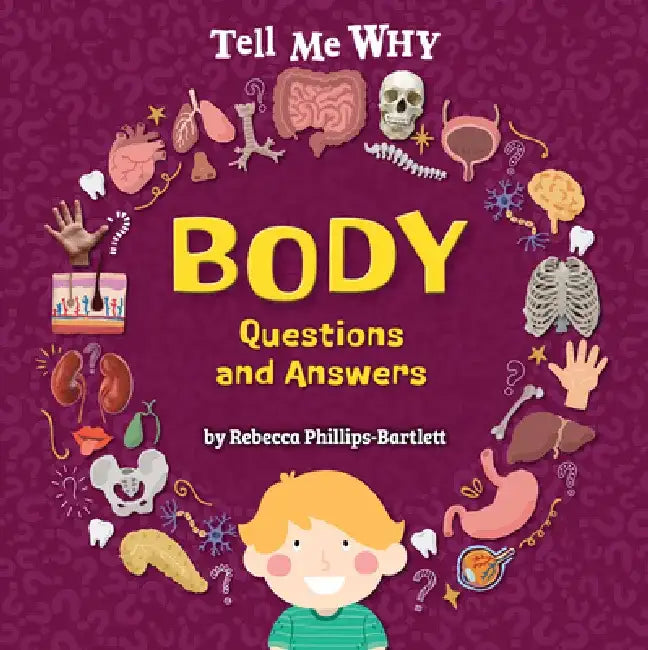 Body Questions and Answers by Rebecca Phillips-Bartlett