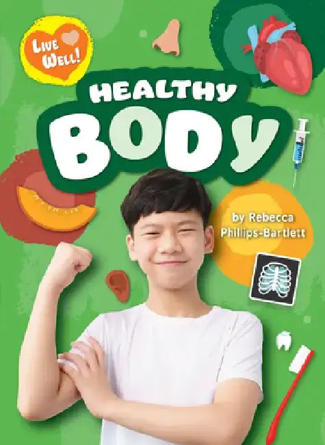 Healthy Body by Rebecca Phillips-Bartlett