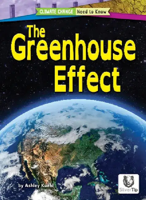 The Greenhouse Effect by Ashley Kuehl