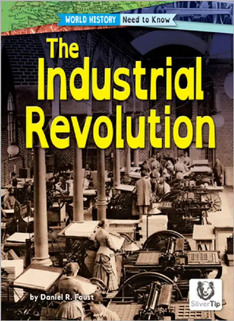 The Industrial Revolution by Faust, Daniel R.