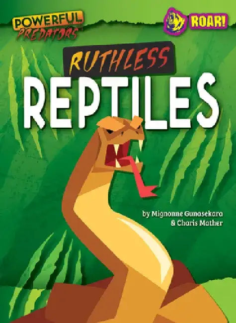 Ruthless Reptiles by Charis Gunasekara Mignonne And Mather