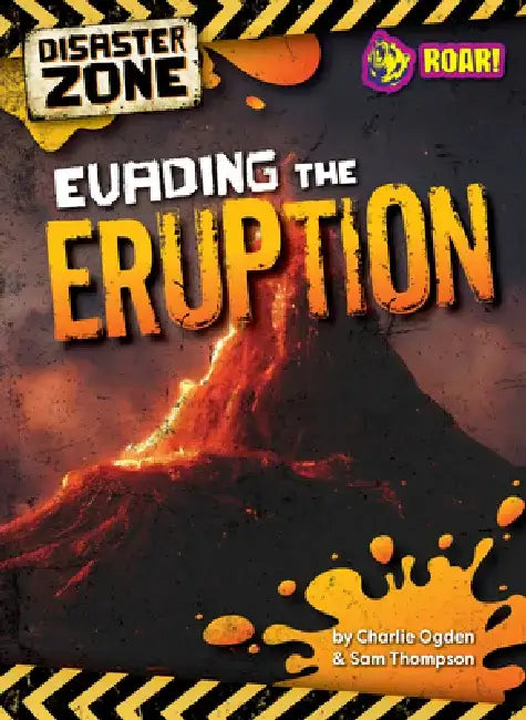 Evading the Eruption by Sam Ogden Charlie And Thompson