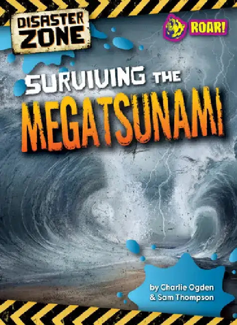 Surviving the Megatsunami by Sam Tyler Madeline And Thompson