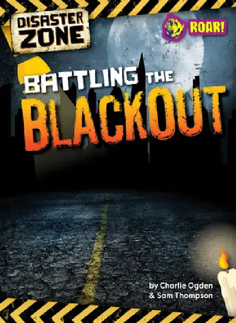Battling the Blackout by Sam Ogden Charlie And Thompson