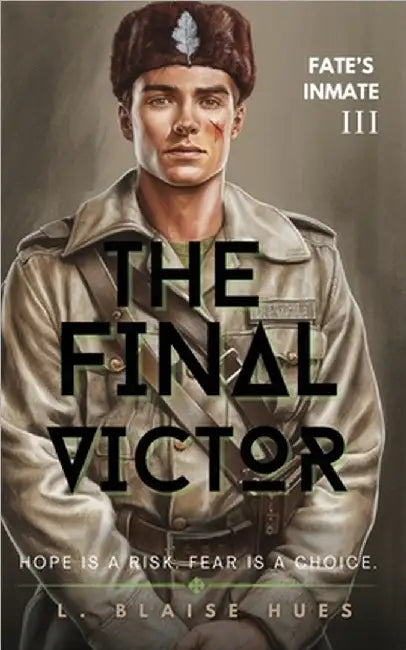 The Final Victor by Hues, L. Blaise