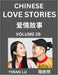 Chinese Love Stories (Volume 29) - Learn Mandarin Chinese Language and Culture While Reading Chinese Romantic Stories, Beginner to Advanced HSK All Le by Yiran Lu