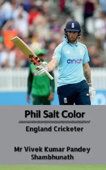 Phil Salt Color: England Cricketer by Vivek Kumar Pandey