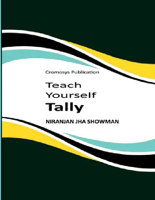 Teach Yourself Tally by Niranjan Jha Showman