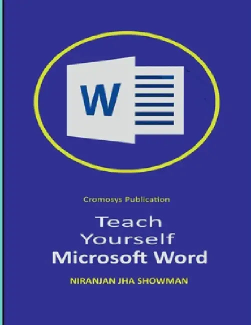 Teach Yourself Microsoft Word by Niranjan Jha Showman