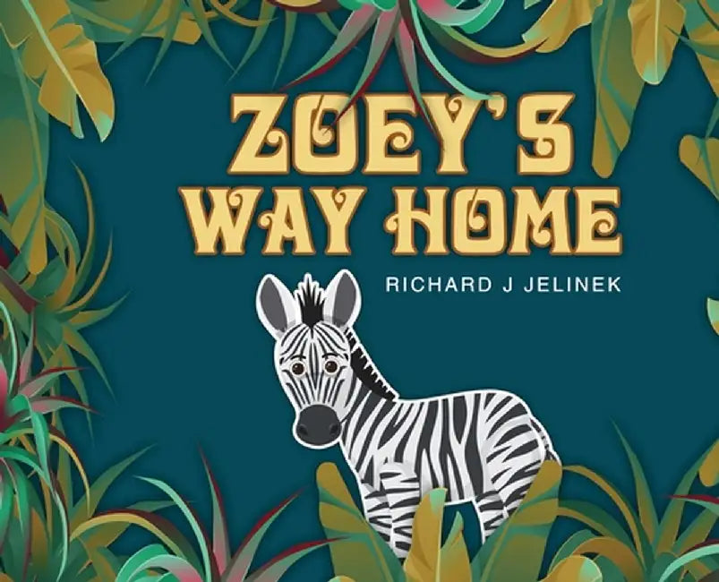 Zoey's Way Home by Richard J. Jelinek
